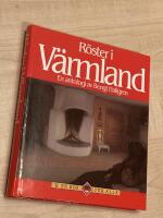 R&ouml;ster i V&auml;rmland : en antologi