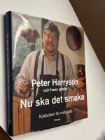 Peter Harryson och hans g&auml;ster. Nu ska det smaka