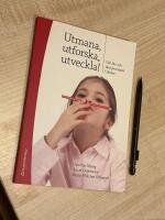 Utmana, utforska, utveckla! : om l&auml;s- och skrivprocessen i skolan