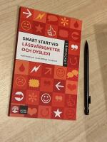 Smart start vid l&auml;ssv&aring;righeter och dyslexi