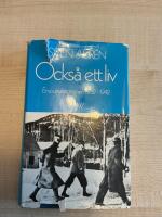 Ocks&aring; ett liv : en journalists minnen 1932-1942