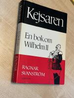 Kejsaren : en bok om Wilhelm II