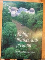 Kulturminnesv&aring;rdsprogram f&ouml;r Norrt&auml;lje kommun