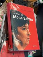 I v&auml;ntan p&aring; Mona Sahlin