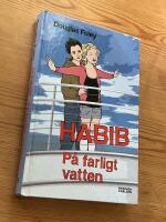 Habib. P&aring; farligt vatten