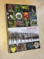 Svenska tr&auml;d : uppt&auml;ck, k&auml;nn igen och anv&auml;nd