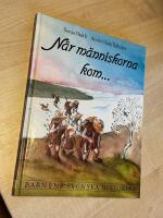 Barnens svenska historia 1. N&auml;r m&auml;nniskorna kom