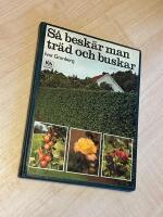 S&aring; besk&auml;r man tr&auml;d och buskar
