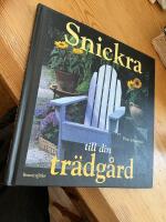 Snickra till din tr&auml;dg&aring;rd