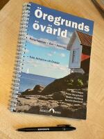 &Ouml;regrunds &ouml;v&auml;rld : fr&aring;n Arholma till &Ouml;rsk&auml;r