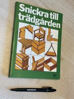 Snickra till tr&auml;dg&aring;rden