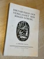 Diktarv&auml;rld och verklighet hos Birger Sj&ouml;berg