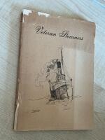 Veteran Steamers a story of the Preservation of Steamships