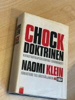 Chockdoktrinen : katastrofkapitalismens genombrott