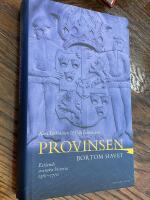 Provinsen bortom havet - Estlands svenska historia 1561-1710