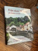 Fr&aring;n sluss till sluss : p&aring; franska kanaler