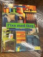 Fixa med f&auml;rg : nym&aring;lat hemma p&aring; gammaldags vis