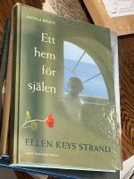 Ett hem f&ouml;r sj&auml;len : Ellen Keys Strand