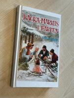 B&auml;cka-Markus i farten - jakt-, fiske- och bygdehistorier