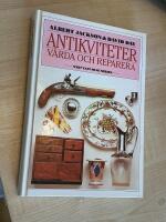 Antikviteter - v&aring;rda och reparera