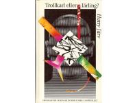 Trollkarl eller l&auml;rling? om krafter och maktstrukturer i samh&auml;llet.