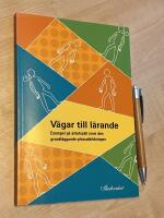 V&auml;gar till l&auml;rande : exempel p&aring; arbetss&auml;tt inom den grundl&auml;ggande yrkesutbildningen