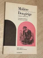 Den girige - Komedi i tre akter