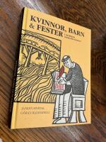 Kvinnor, barn & fester i medeltida mirakelber&auml;ttelser
