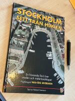 Stockholm sett fr&aring;n himlen : en hisnande f&auml;rd &ouml;ver staden och m&auml;larlandskapet