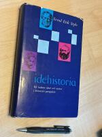Id&eacute;historia - V&aring;r kulturs id&eacute;er och tankar i historiskt perspektiv