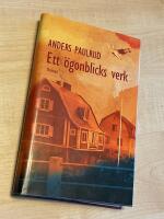 Ett &ouml;gonblicks verk
