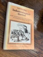 Industrialismens storstad - Studier r&ouml;rande Stockhoolms sociala, ekonomiska och demografiska strukturer 1860-1910