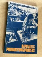 Kapitalets produktionsprocess : introduktion till Kapitalets f&ouml;rsta band
