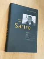Jean-Paul Sartre : filosofi, konst, politik, privatliv