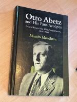 Otto Abetz and his Paris acolytes - French writers who flirted with fascism, 1930-1945