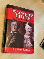 Wagner's Hitler - the prophet and his disciple