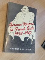 German Writers in French Exile 1933-1940