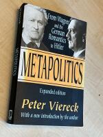 Metapolitics - from Wagner and the German Romantics to Hitler