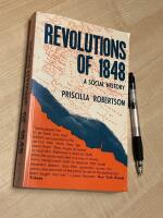 Revolutions of 1848 A Social History