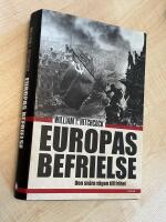 Europas befrielse - den sv&aring;ra v&auml;gen till frihet