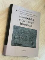 Europeiska m&ouml;ten med historien
