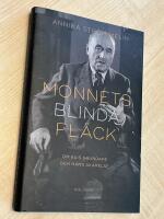 Monnets blinda fl&auml;ck - om EU:s grundare och hans skapelse