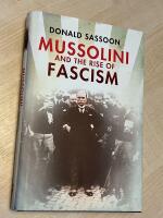 Mussolini and the Rise of Fascism