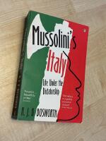 Mussolini's Italy : life under the fascist dictatorship, 1915-1945