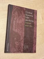 Global historia fr&aring;n periferin - Norden 1600-1850