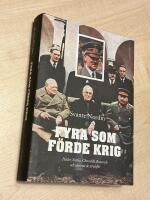 Fyra som f&ouml;rde krig - Hitler, Stalin, Churchill, Roosevelt och de id&eacute;er de slogs f&ouml;r