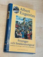 Rospiggar och Sm&aring;landsoriginal - ber&auml;ttelser och teckningar