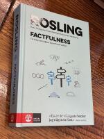 Factfulness : Tio knep som hj&auml;lper dig att f&ouml;rst&aring; v&auml;rlden