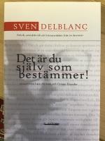 Det &auml;r du som sj&auml;lv best&auml;mmer!