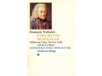 Fyra r&auml;ttsskandaler - Aff&auml;rerna Calas, Sirven, Lally och deLa Barre